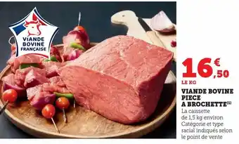 Super U Viande bovine piece a brochette offre