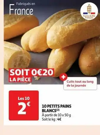 Auchan 10 PETITS PAINS BLANCS(²) offre