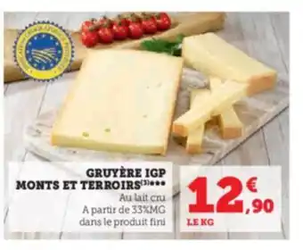 Hyper U GRUYÈRE IGP MONTS ET TERROIRS(³)*** offre