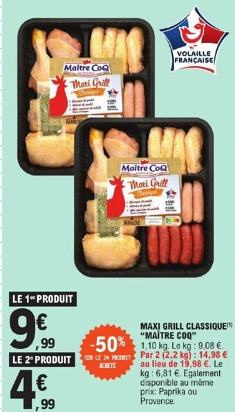 E.Leclerc MAXI GRILL CLASSIQUE(¹) "MAÎTRE COQ" offre