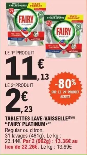 E.Leclerc TABLETTES LAVE-VAISSELLE(5)(6) "FAIRY PLATINUM+” offre