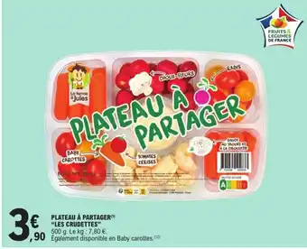 E.Leclerc PLATEAU À PARTAGER(¹) "LES CRUDETTES" offre