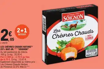 LES CHÈVRES CHAUDS NATURE(¹) 25% MAT.GR.** "SOIGNON"