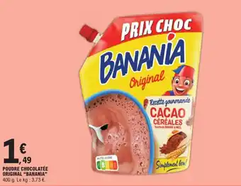 E.Leclerc POUDRE CHOCOLATÉE ORIGINAL "BANANIA" offre