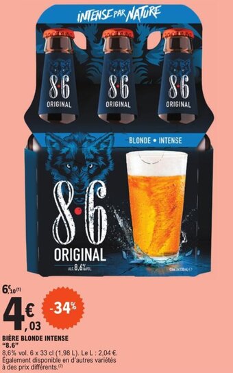 E.Leclerc BIÈRE BLONDE INTENSE "8.6" offre
