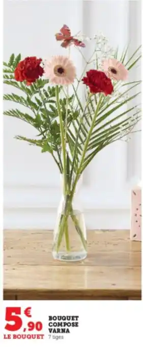 Super U BOUQUET COMPOSE VARNA offre
