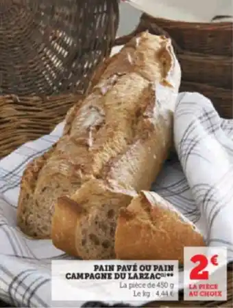 Hyper U PAIN PAVÉ OU PAIN CAMPAGNE DU LARZAC offre
