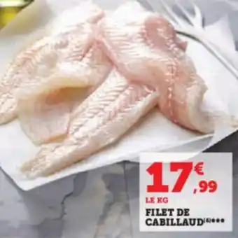 Hyper U FILET DE CABILLAUD*** offre