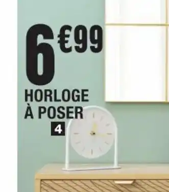 La Foir'Fouille HORLOGE À POSER offre