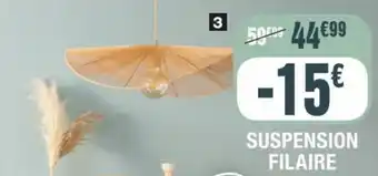 La Foir'Fouille SUSPENSION FILAIRE offre