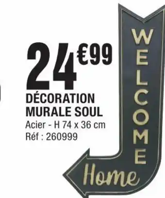La Foir'Fouille DÉCORATION MURALE SOUL Acier H 74 x 36 cm Réf : 260999 offre