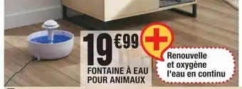 La Foir'Fouille FONTAINE À EAU POUR ANIMAUX offre