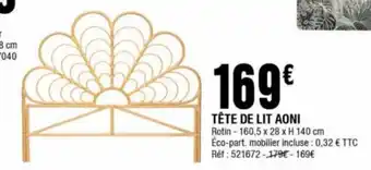 La Foir'Fouille TÊTE DE LIT AONI Rotin - 160,5 x 28 x H 140 cm Éco-part. mobilier incluse: 0,32 € TTC Réf : 521672-179€ - 169€ offre