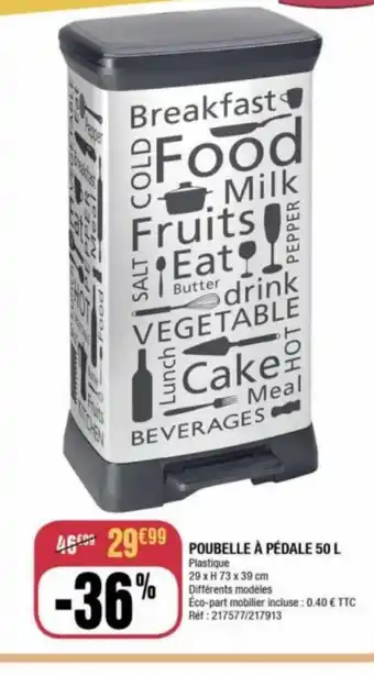 La Foir'Fouille POUBELLE À PÉDALE 50 L offre