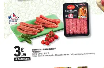 E.Leclerc CHIPOLATAS SUPÉRIEURES(²) "BIGARD" offre