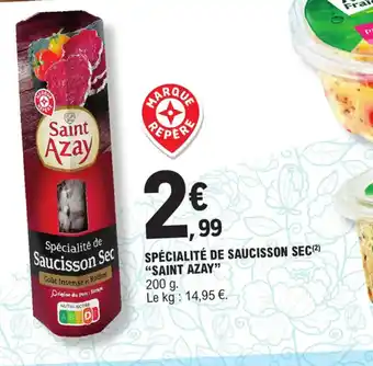 E.Leclerc SPÉCIALITÉ DE SAUCISSON SEC(²) "SAINT AZAY" offre
