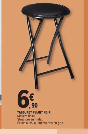 E.Leclerc TABOURET PLIANT NOIR Matière tissu. offre