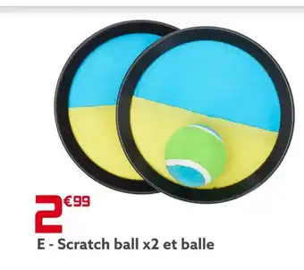 Gifi Scratch ball x2 et balle offre