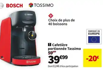 Conforama Bosch cafetière portionnée tassimo tas16b3 offre