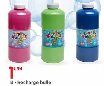 Gifi Recharge bulles offre