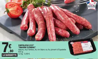 E.Leclerc CHIPOLATAS X15(¹) "MAISON CLÉMENS" offre