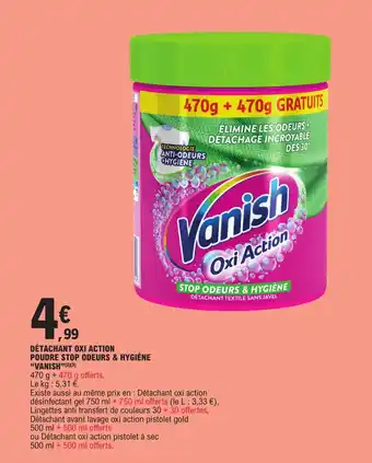 E.Leclerc DÉTACHANT OXI ACTION POUDRE STOP ODEURS & HYGIÈNE "VANISH"(2)(3) offre