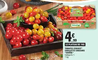 E.Leclerc TOMATES CERISES(¹) CUEILLETTE COULEURS "SAVÉOL" offre