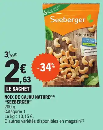 E.Leclerc NOIX DE CAJOU NATURE(10) "SEEBERGER" offre
