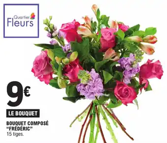 E.Leclerc BOUQUET COMPOSÉ "FRÉDÉRIC" offre