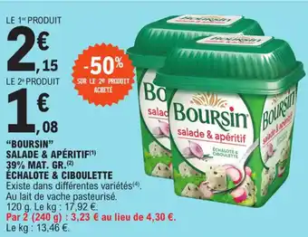 E.Leclerc "BOURSIN" SALADE & APÉRITIF(¹) 39% MAT. GR. ÉCHALOTE & CIBOULETTE offre