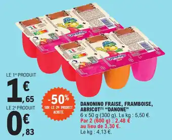 E.Leclerc DANONINO FRAISE, FRAMBOISE, ABRICOT(1¹) "DANONE" offre