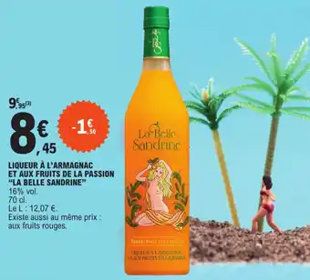 E.Leclerc LIQUEUR À L'ARMAGNAC ET AUX FRUITS DE LA PASSION "LA BELLE SANDRINE" offre