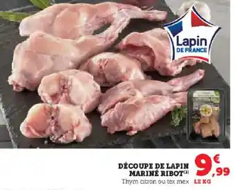 Super U DÉCOUPE DE LAPIN MARINÉ RIBOT offre