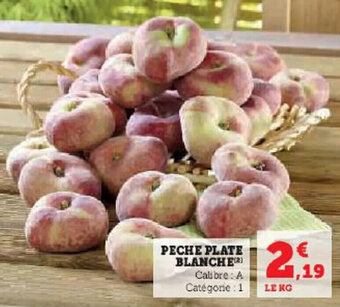 Super U PECHE PLATE BLANCHE offre