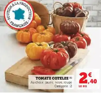 Super U TOMATE COTELEE (1) offre