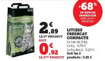 Super U LITIERE FRESHCAT COMPACTE offre