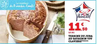 Super U TERRINE DU JURA AU SAVAGNIN VPF CLAVIERE(8)**** offre