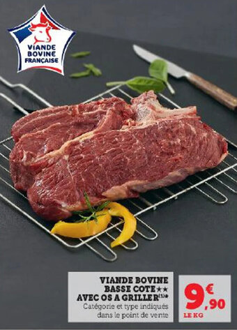 Super U VIANDE BOVINE BASSE COTE** AVEC OS A GRILLER offre
