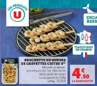 Super U BROCHETTE DE QUEUES DE CREVETTES CUITES U offre