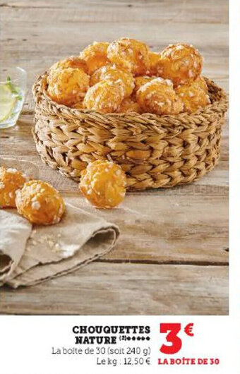 Super U CHOUQUETTES NATURE offre