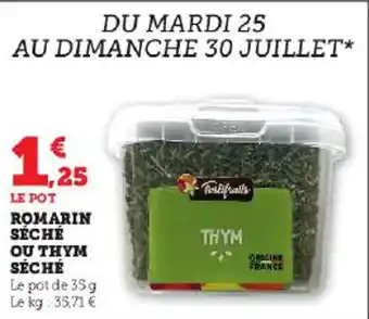 Hyper U ROMARIN SÉCHÉ OU THYM SÉCHÉ offre