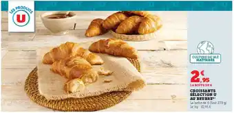 Hyper U CROISSANTS SÉLECTION U AU BEURRE offre