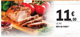 E.Leclerc RÔTI DE PORC (2²) offre