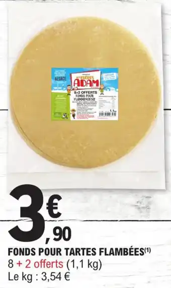 E.Leclerc FONDS POUR TARTES FLAMBÉES(¹) 8+2 offerts (1,1 kg) Le kg: 3,54 € offre