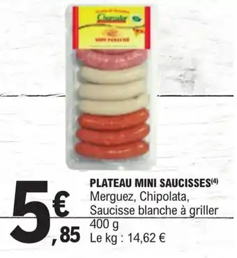 PLATEAU MINI SAUCISSES(4) Merguez, Chipolata, Saucisse blanche Ă griller 400 g