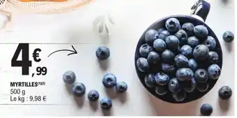 MYRTILLES(1)(2) 500 g Le kg: 9,98 âŹ