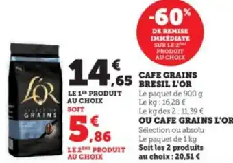 U Express CAFE GRAINS L'OR Sélection ou absolu Le paquet de 1 kg Soit les 2 produits au choix : 20,51 € offre
