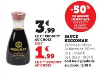U Express SAUCE KIKKOMAN Variétés au choix Le flacon de 150 ml Le L: 26,60 € offre
