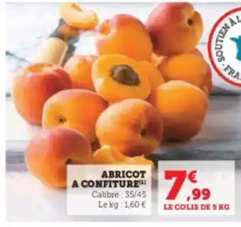 U Express ABRICOT A CONFITURE(¹) Calibre: 35/45 Le kg: 1,60 € offre