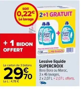 Carrefour Drive Lessive liquide SUPERCROIX offre